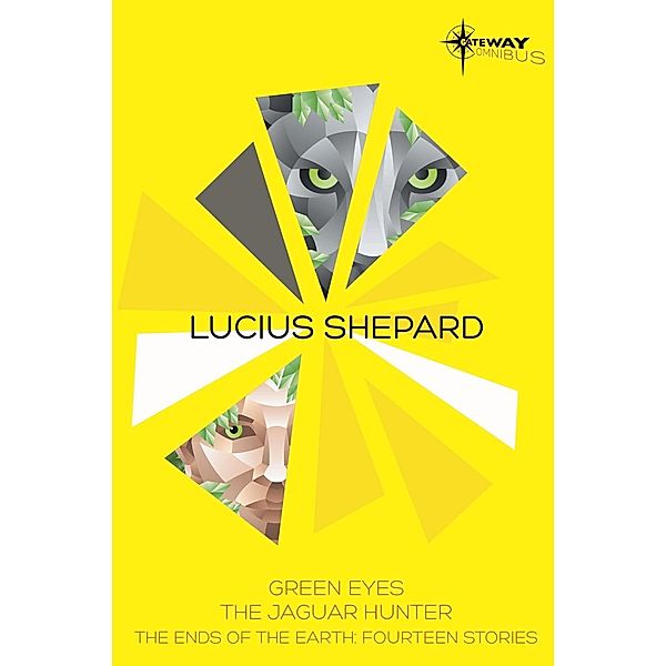 Lucius Shepard SF Gateway Omnibus, Lucius Shepard