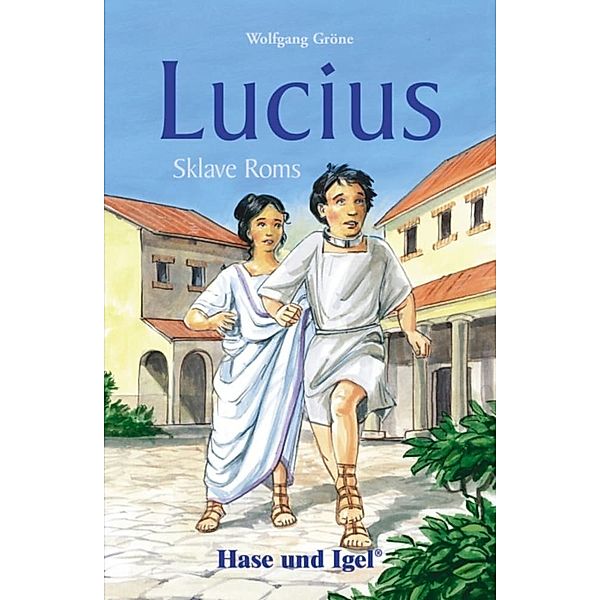 Lucius, Sklave Roms, Schulausgabe, Wolfgang Gröne