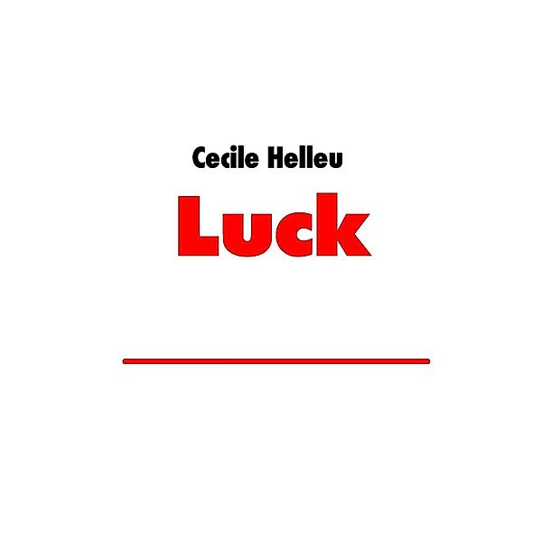 luck., Cécile Helleu
