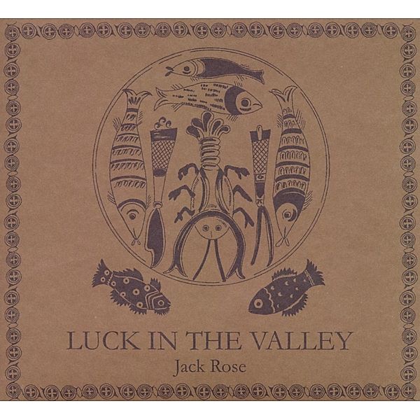 Luck In The Valley, Jack Rose