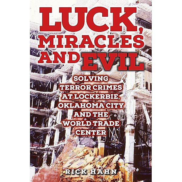 LUCK, MIRACLES and EVIL, Rick Hahn