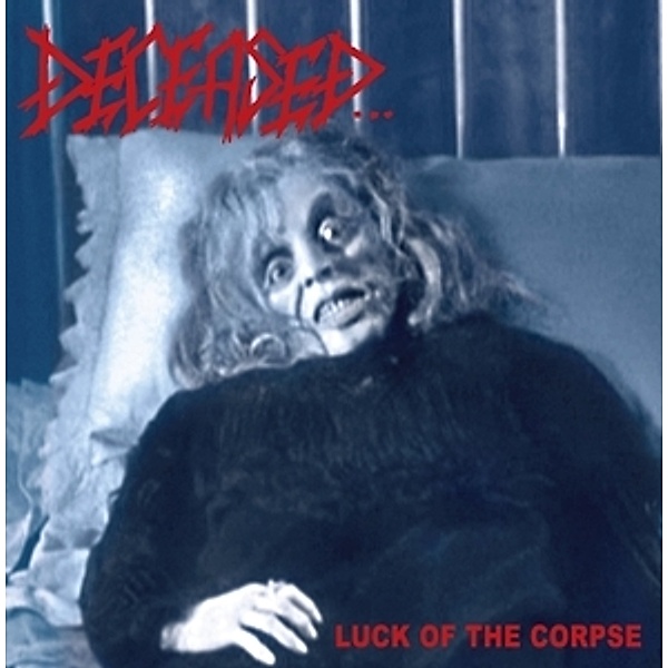 Luck Of The Corpse (Blue/White Swirl Vinyl), Deceased
