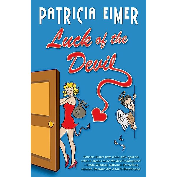 Luck of the Devil / Speak of the Devil, Patricia Eimer
