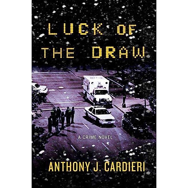 Luck of the Draw, Anthony J. Cardieri