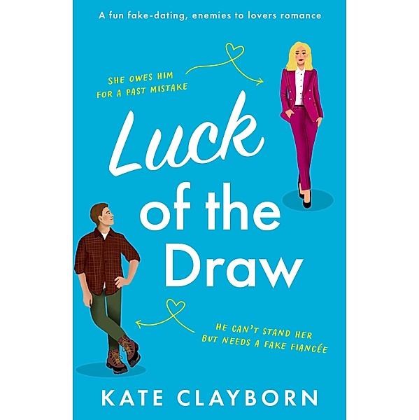 Luck of the Draw / Chance of a Lifetime Bd.2, Kate Clayborn