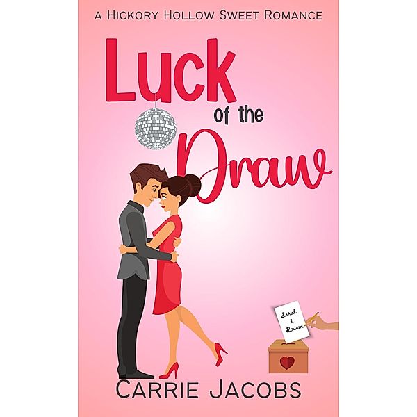 Luck of the Draw (Hickory Hollow) / Hickory Hollow, Carrie Jacobs