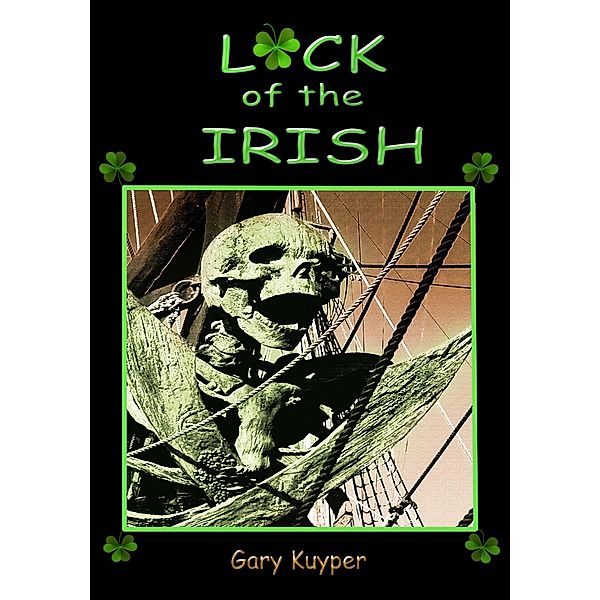 Luck of the Irish, Gary Kuyper