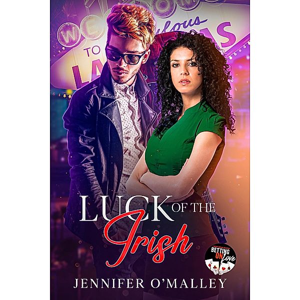 Luck of the Irish (Betting on Love) / Betting on Love, Jennifer O'Malley