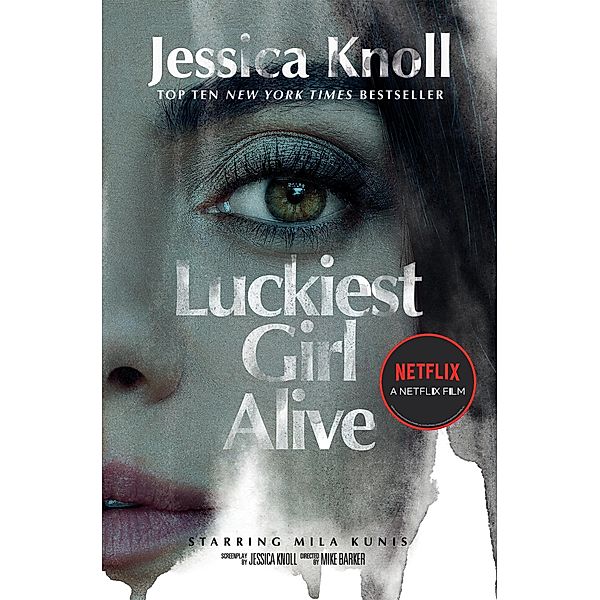 Luckiest Girl Alive, Jessica Knoll