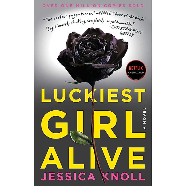 Luckiest Girl Alive, Jessica Knoll