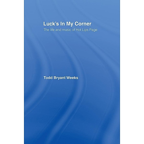Luck's In My Corner, Todd Bryant Weeks