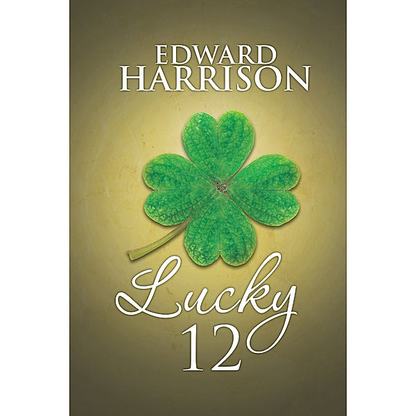 Lucky 12, Edward Harrison