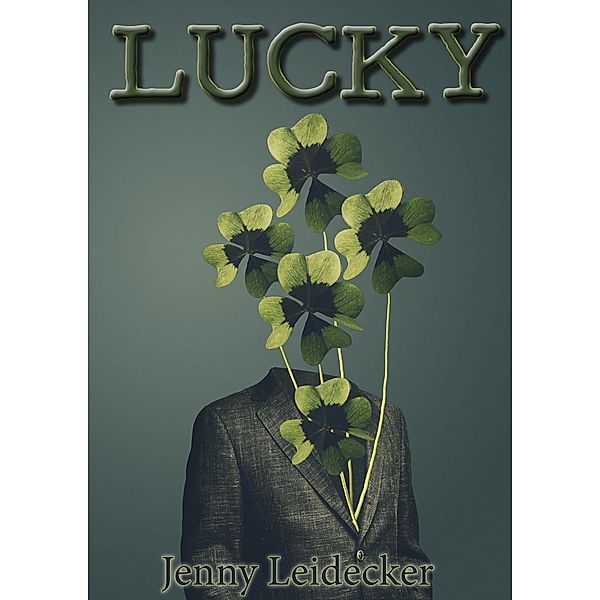 Lucky, Jenny Leidecker