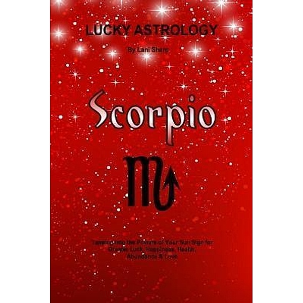 Lucky Astrology - Scorpio, Lani Sharp