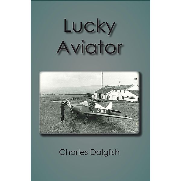 Lucky Aviator, Charles Dalglish