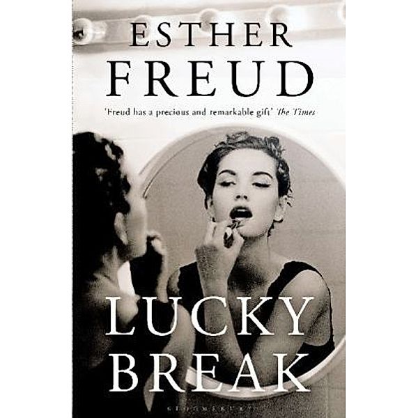 Lucky Break, Esther Freud