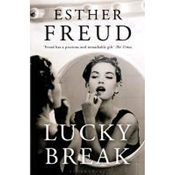 Lucky Break, Esther Freud