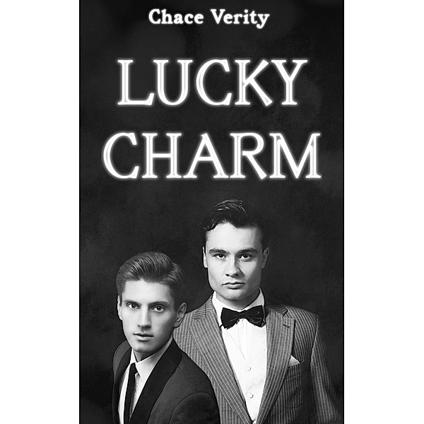 Lucky Charm, Chace Verity