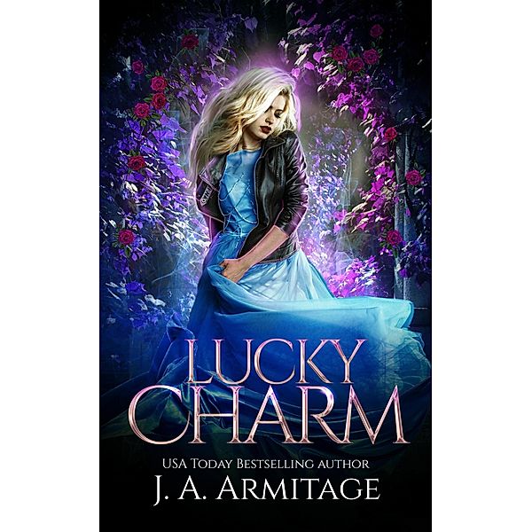 Lucky Charm (Reverse Fairytales (Cinderella), #2) / Reverse Fairytales (Cinderella), J. A. Armitage
