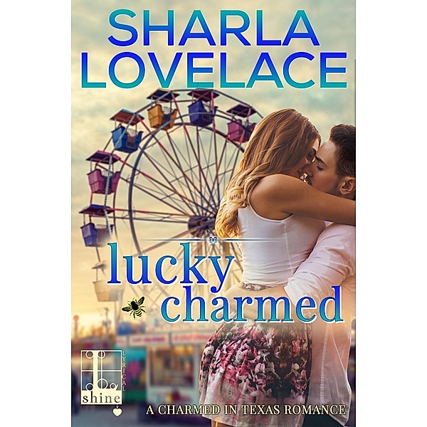 Lucky Charmed / Charmed in Texas Bd.2, Sharla Lovelace