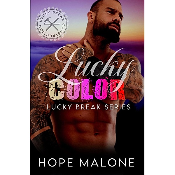 Lucky Color (Lucky Break Series, #3) / Lucky Break Series, Hope Malone