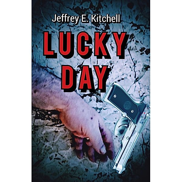 Lucky Day, J. E. Kitchell