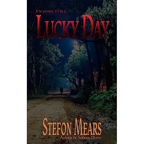 Lucky Day, Stefon Mears