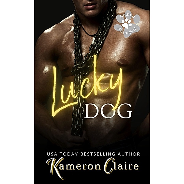 Lucky Dog (Animal Attraction) / Animal Attraction, Kameron Claire