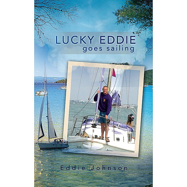 Lucky Eddie Goes Sailing, Eddie Johnson