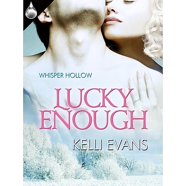 Lucky Enough, Kelli Evans