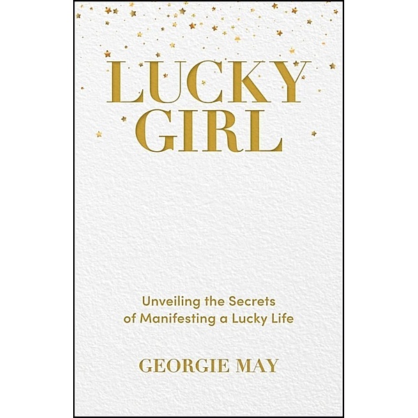 Lucky Girl, Georgie May
