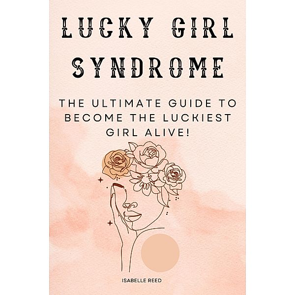 Lucky Girl Syndrome, Isabelle Reed