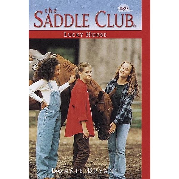 Lucky Horse / Saddle Club Bd.89, Bonnie Bryant
