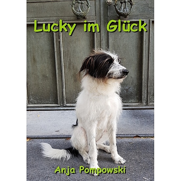 Lucky im Glück, Anja Pompowski