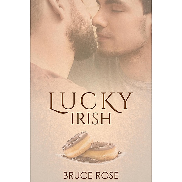 Lucky Irish (A Fairview Story, #5) / A Fairview Story, Bruce Rose