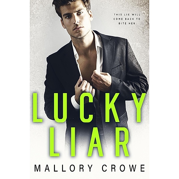 Lucky Liar (Lucky Alphas) / Lucky Alphas, Mallory Crowe