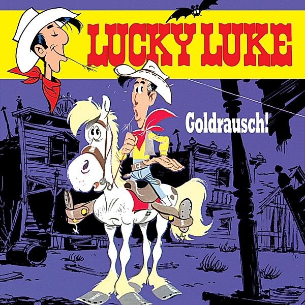 Lucky Luke - 6 - 06: Goldrausch!, René Goscinny, Siegfried Rabe, Susa Leuner-gülzow