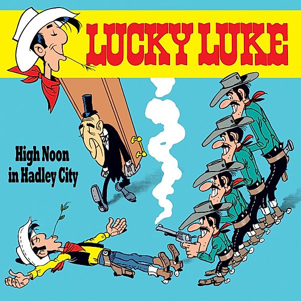 Lucky Luke - 9 - 09: High Noon in Hadley City, Siegfried Rabe, Xavier Fauche, Susa Leuner-gülzow, Jean Léturgie