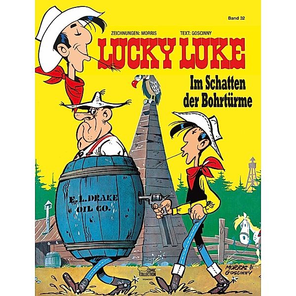 Lucky Luke Band 32: Im Schatten der Bohrtürme, René Goscinny, Morris