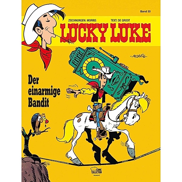 Lucky Luke Band 33: Der einarmige Bandit, Morris, Bob DeGroot