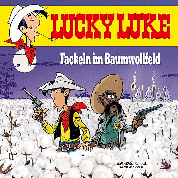 Lucky Luke - Fackeln im Baumwollfeld, Jul, Angela Strunck
