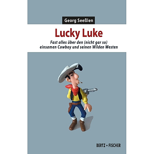 Lucky Luke / Kultur & Kritik Bd.8, Georg Seesslen