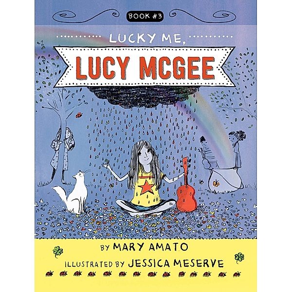 Lucky Me, Lucy McGee / Lucy McGee Bd.3, Mary Amato