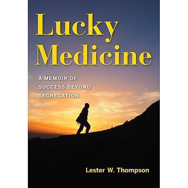 Lucky Medicine, Lester W. Thompson