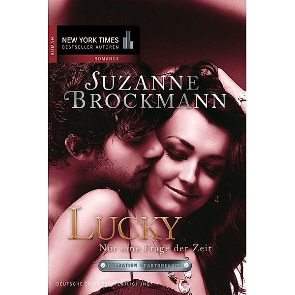 Lucky - Nur eine Frage der Zeit / New York Times Bestseller Autoren Romance, Suzanne Brockmann