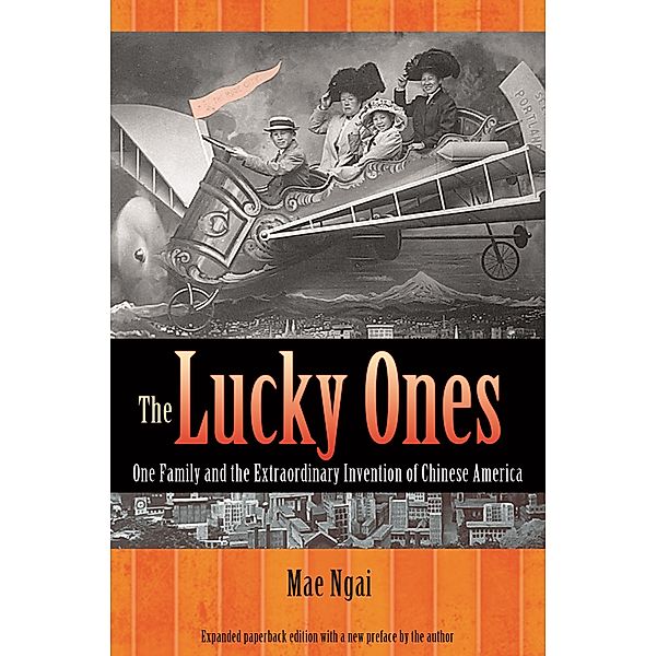 Lucky Ones, Mae M. Ngai