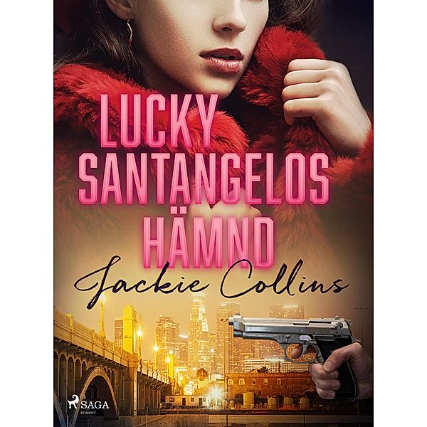 Lucky Santangelos hämnd / Lucky Santangelo Bd.4, Jackie Collins