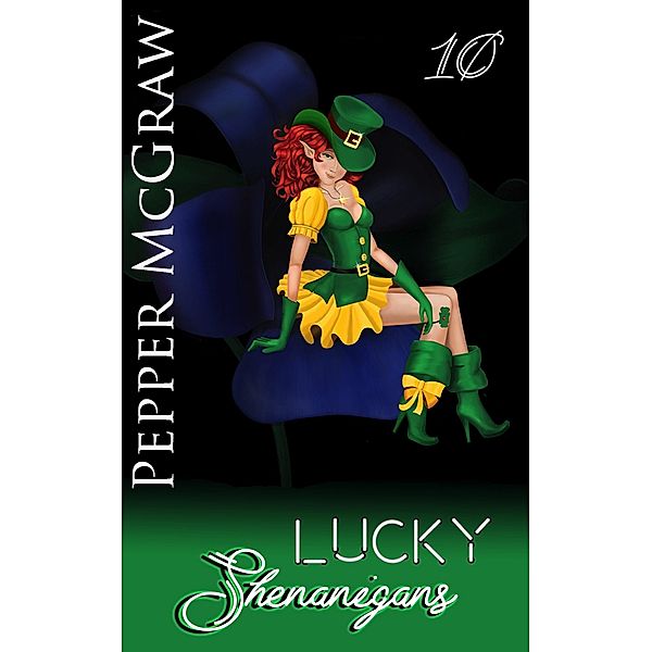 Lucky Shenanigans / Shenanigans, Pepper McGraw