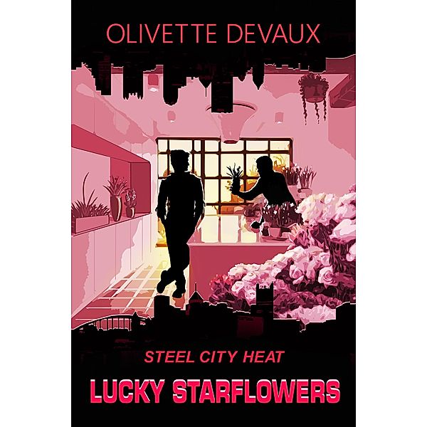 Lucky Starflowers (Steel City Heat) / Steel City Heat, Olivette Devaux