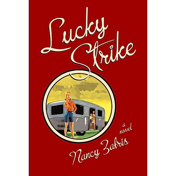 Lucky Strike, Nancy Zafris